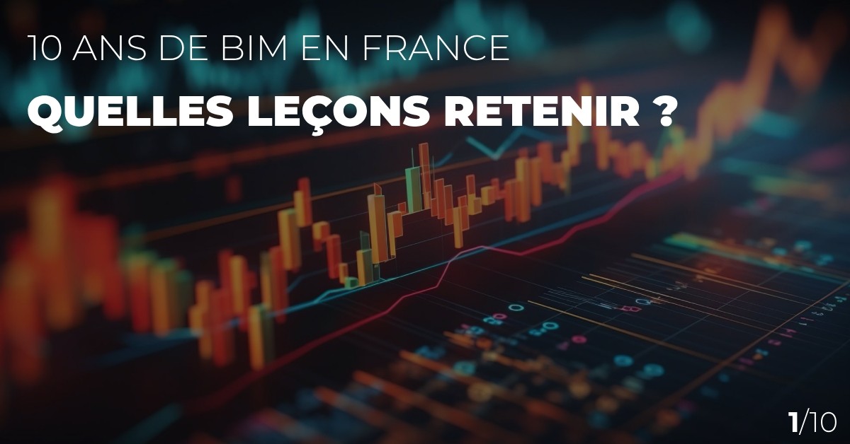 10 ans de BIM en France : Quelles leçons retenir 