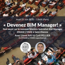 Devenez BIM Manager! Tout savoir sur le nouveau Mastère Spécialisé BIM Manager ENSASE / ENISE