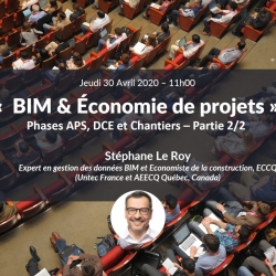 BIM &amp; Économie de projets : Phases APS, DCE et Chantier (Partie 2/2)