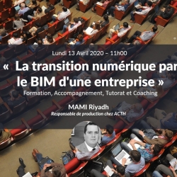 La transition numérique par le BIM : Formation, Accompagnement, Tutorat et Coaching avec Riyadh Mami