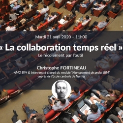 La collaboration (en) temps réel avec Archicad : Le récolement par l’outil avec Christophe Fortineau