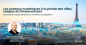 Les jumeaux numériques à la portée des villes, campus et infrastructures