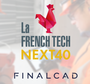 La transition numérique dans la construction au coeur du Next40 avec la nomination de Finalcad