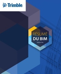 Le résumé du BIM par Trimble - 1er volume