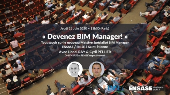 Devenez BIM Manager! Tout savoir sur le nouveau Mastère Spécialisé BIM Manager ENSASE / ENISE