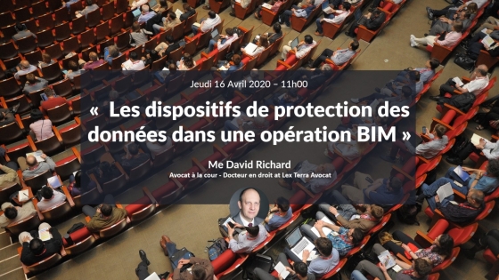 Les dispositifs de protection des données dans une opération BIM avec ME David Richard