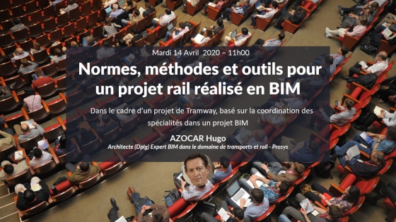 Normes, méthodes et outils pour un projet Rail réalisé en BIM avec Hugo AZOCAR