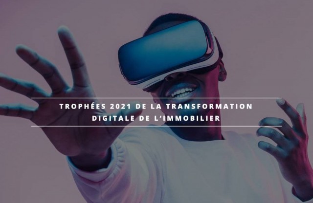 Dernière ligne droite pour la 2e édition des Trophées de la Transformation Digitale de l’Immobilier - Candidatez avant le 19 mars !