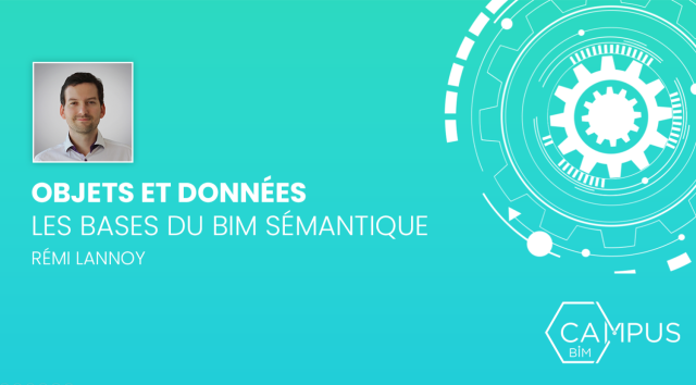 Objets et données : les bases du BIM sémantique