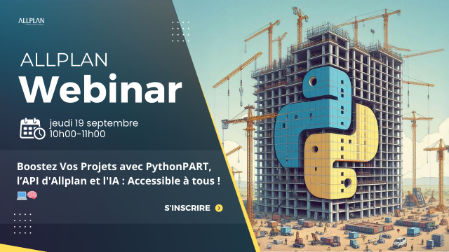 [Webinaire] Boostez vos projets avec PythonPART, l&#039;API d&#039;Allplan et l&#039;IA avec