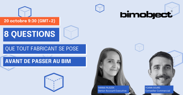 8 questions que tout fabricant se pose avant de passer au BIM