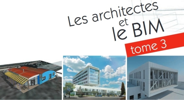 Les architectes et le BIM par UNSFA | Tome 3