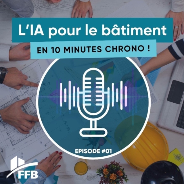 L&#039;IA dans le bâtiment : la FFB vous dit comment elle vous sauvera… ou pas !