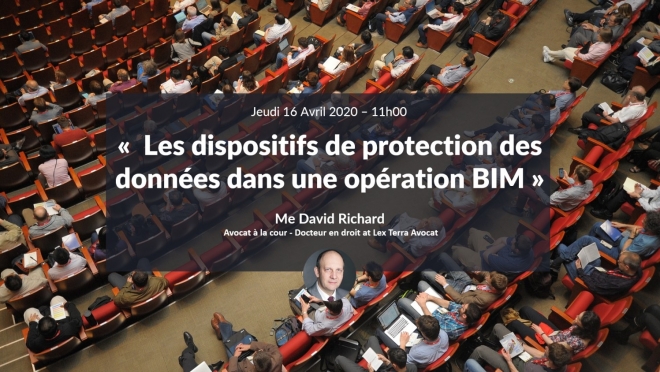 Les dispositifs de protection des données dans une opération BIM avec ME David Richard