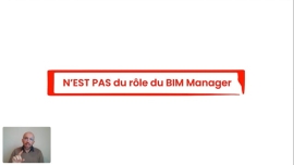 03 - N’est pas du rôle du BIM Manager