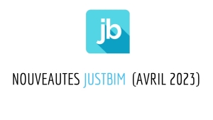 Présentation de JustBIM et des nouveautés 2023