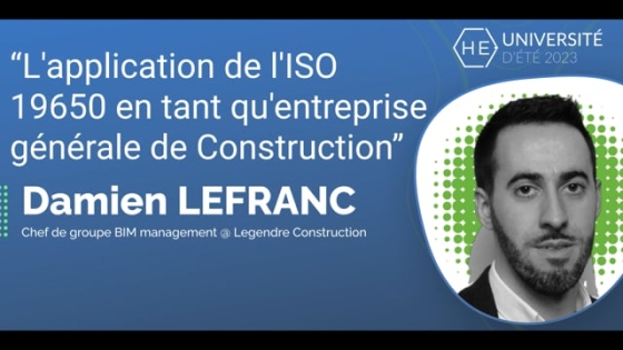 L&#039;application de l&#039;ISO 19650 en tant qu&#039;entreprise générale de Construction - Damien LEFRANC