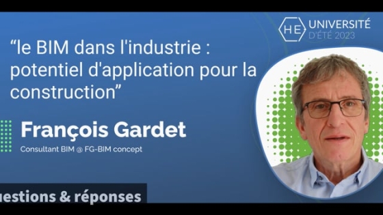 [Q&amp;R] Le BIM dans l&#039;industrie  potentiel d&#039;application pour la construction - François Gardet