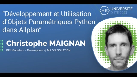 Développement et Utilisation d&#039;Objets Paramétriques Python dans Allplan - Christophe MAIGNAN