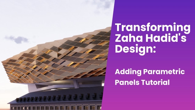 DetaBIM | Transforming zaha hadid&#039;s Design 01 : Adding Parametric Panels Tutorial