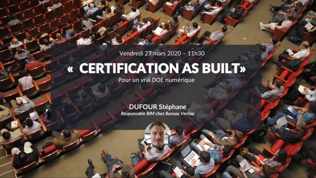 Certification AS BUILT pour un vrai DOE numérique chez Bureau Veritas avec Stéphane DUFOUR - 27 mai 2020