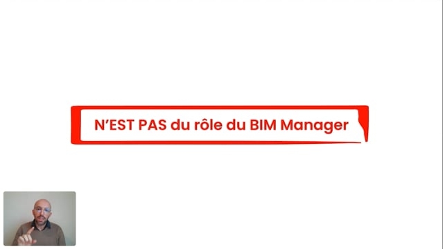 03 - N’est pas du rôle du BIM Manager