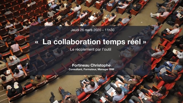 La collaboration temps réel avec Archicad  Le récolement par l’outil avec Christophe Fortineau - 21 avril 2020