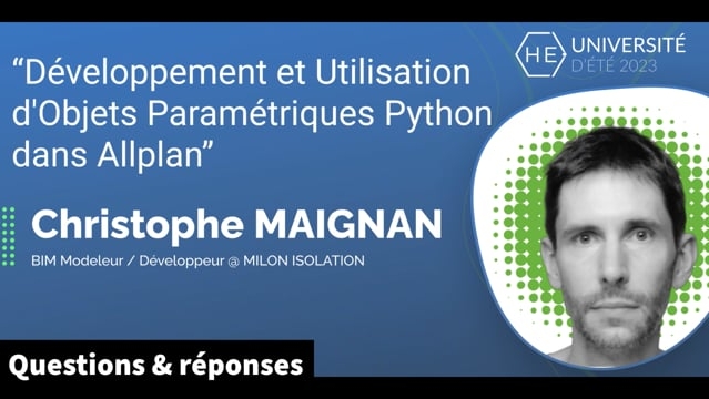 [Q&amp;R] Développement et Utilisation d&#039;Objets Paramétriques Python dans Allplan - Christophe MAIGNAN