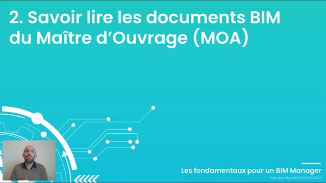 04 - Savoir lire les documents BIM du MOA : Les documents BIM de départ