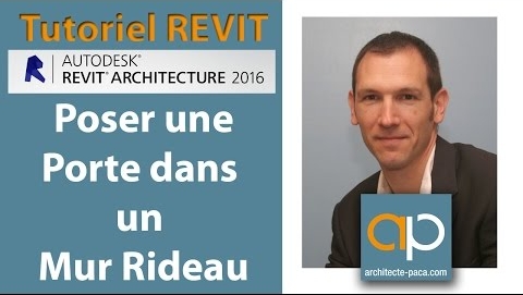 Tutoriel REVIT Architecture Français : Insérer une porte dans un mur rideau